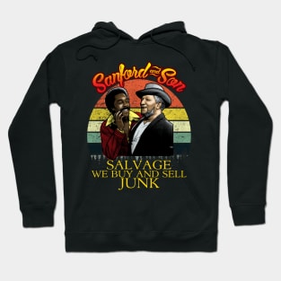 Sanford and Son Salvage we buy and sell junk Hoodie